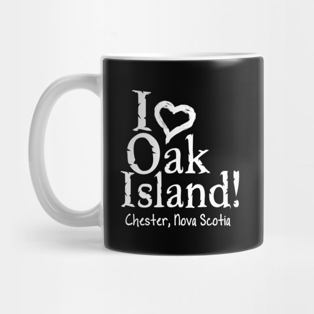 I love Oak Island by TJWArtisticCreations